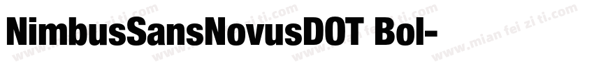 NimbusSansNovusDOT Bol字体转换